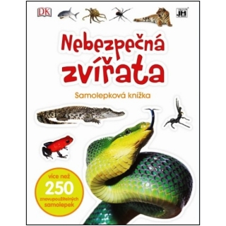 Nebezpečná zvířata - Naučná samolepková knížka